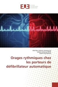 Orages rythmiques chez les porteurs de defibrillateur automatique
