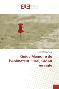 Guide Mémoire de l'Animateur Rural, GMAR en sigle
