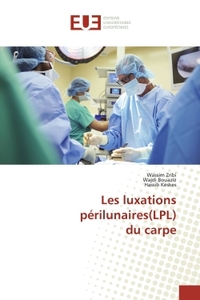 Les luxations perilunaires(LPL) du carpe