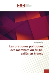 Les pratiques politiques des membres du MFDC exiles en France