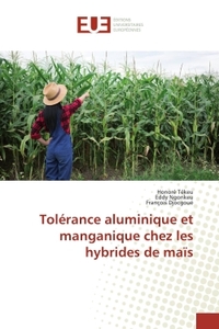 Tolérance aluminique et manganique chez les hybrides de maïs