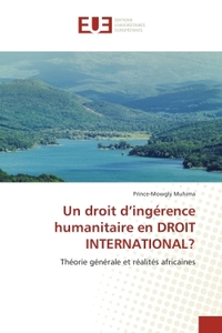 Un droit d'ingérence humanitaire en DROIT INTERNATIONAL?