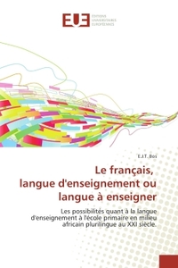 Le français, langue d'enseignement ou langue à enseigner