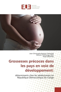 Grossesses precoces dans les pays en voie de developpement: