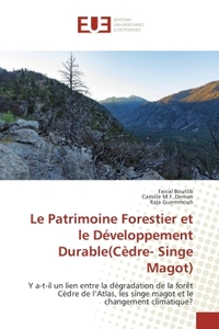 Le Patrimoine Forestier et le Developpement Durable(Cedre- Singe Magot)