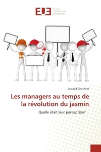 LES MANAGERS EN TEMPS DE LA REVOLUTION DU JASMIN