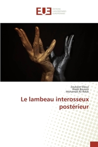 Le lambeau interosseux posterieur