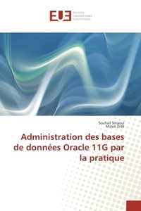Administration des bases de données Oracle 11G par la pratique