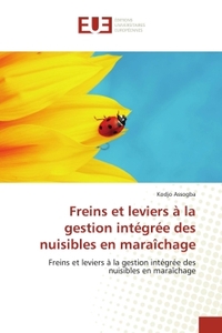 Freins et leviers à la gestion intégrée des nuisibles en maraîchage