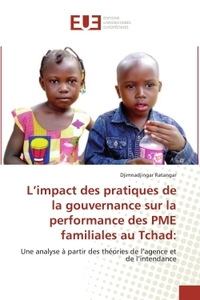 L'impact des pratiques de la gouvernance sur la performance des PME familiales au Tchad: