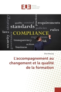 L'ACCOMPAGNEMENT AU CHANGEMENT ET LA QUALITE DE LA FORMATION