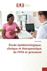 etude epidemiologique, clinique et therapeutique de l'HTA et grossesse