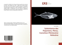 Subsistance des Paijaniens, Pérou, transition Pléistocène Holocène
