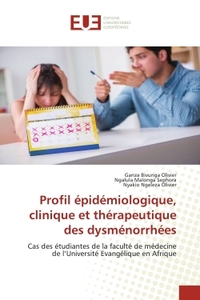 Profil epidemiologique, clinique et therapeutique des dysmenorrhees