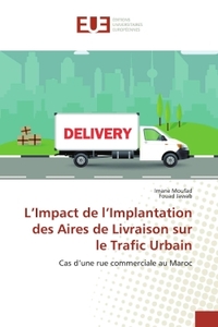 L'Impact de l'Implantation des Aires de Livraison sur le Trafic Urbain