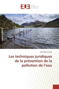 Les techniques juridiques de la prévention de la pollution de l'eau