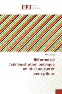 Réforme de l'administration publique en RDC: enjeux et perceptions