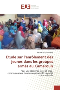 Étude sur l'enrôlement des jeunes dans les groupes armés au Cameroun