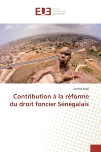 Contribution A la reforme du droit foncier Senegalais