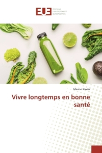 Vivre longtemps en bonne santé