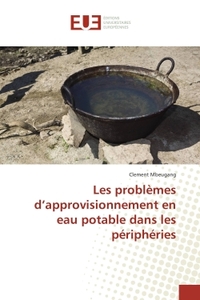 Les problemes d'approvisionnement en eau potable dans les peripheries