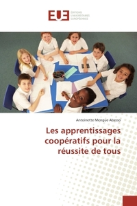 Les apprentissages cooperatifs pour la reussite de tous