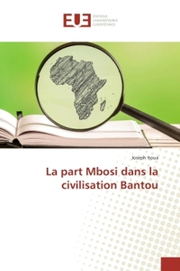 La part Mbosi dans la civilisation Bantou