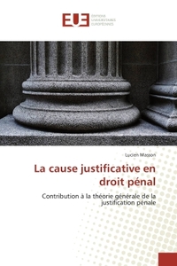 La cause justificative en droit pénal