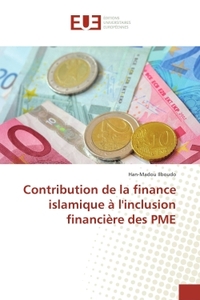 Contribution de la finance islamique a l'inclusion financiere des PME
