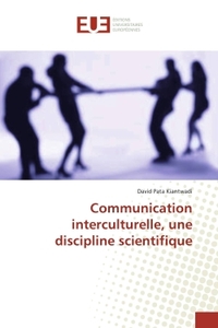Communication interculturelle, une discipline scientifique