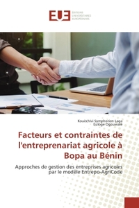 Facteurs et contraintes de l'entreprenariat agricole A Bopa au BENIN