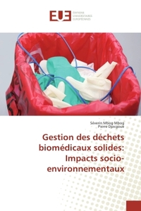Gestion des dechets biomedicaux solides: Impacts socio-environnementaux
