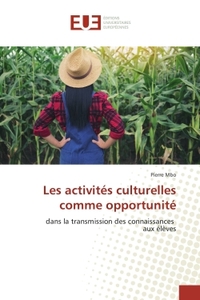 Les activites culturelles comme opportunite