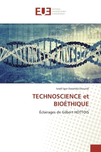Technoscience et bioethique