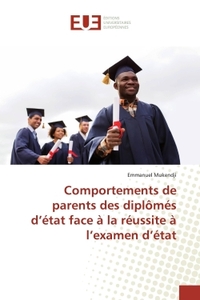 Comportements de parents des diplômés d'état face à la réussite à l'examen d'état