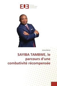 SAYIBA TAMBWE, le parcours d'une combativité récompensée
