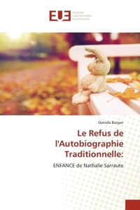 Le Refus de l'Autobiographie Traditionnelle: