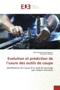 Evolution et prédiction de l'usure des outils de coupe