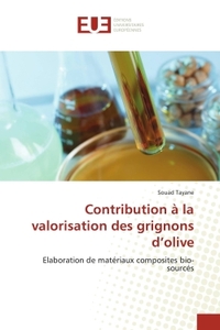 Contribution à la valorisation des grignons d'olive