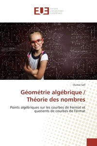 Geometrie algebrique / Theorie des nombres