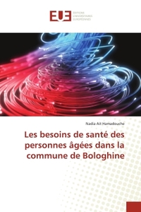 Les besoins de santé des personnes âgées dans la commune de Bologhine