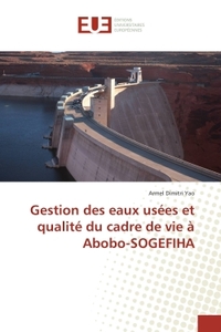 Gestion des eaux usees et qualite du cadre de vie A Abobo-SOGeFIHA