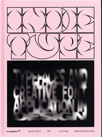Indie Type - Typefaces and Creative Font Application in Design /anglais
