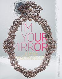 JOANA VASCONCELOS I'M YOUR MIRROR /ANGLAIS/ESPAGNOL/PORTUGAIS