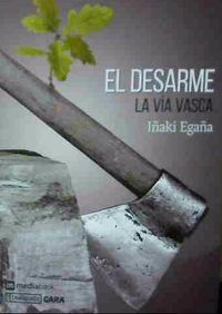 DESARME, EL - LA VIA VASCA