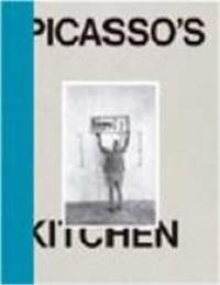 PICASSO'S KITCHEN /ANGLAIS