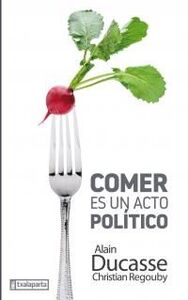 COMER ES UN ACTO POLITICO