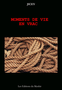 Moments de vie en vrac