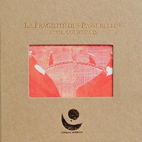 La Nouvelle Fragilité des passerelles (10 ans)