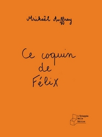 CE COQUIN DE FELIX
